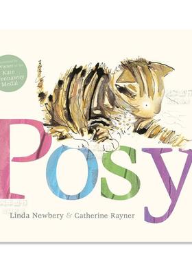【预售】【凯特·格林纳威获奖插画师Catherine Rayner】猫咪波西 Posy英文儿童绘本原版图书外版进口书籍Linda Newbery, Catheri