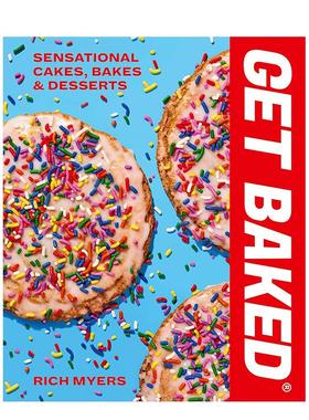 【预售】烘焙：美味的蛋糕、面包与甜点 GET BAKED:Sensational Cakes， Bakes & Desserts 原版英文餐饮生活美食图书书籍