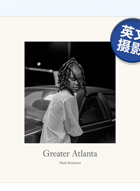 【现货】【马克·斯坦梅茨】亚特兰大 【Mark Steinmetz】Greater Atlanta 原版英文摄影