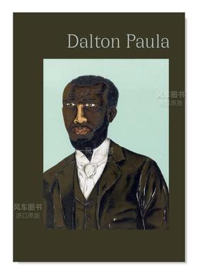【预售】巴西艺术家Dalton Paula：巴西肖像 Dalton Paula: Brazilian Portraits英文艺术家 工作室 原版图书进口外版书籍 Adrian