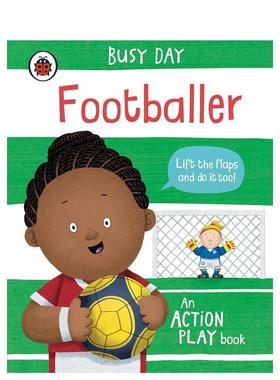 【现货】【翻翻书】忙碌的一天：足球运动员 Busy Day: Footballer 原版英文儿童趣味图书书籍