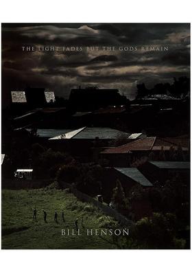 【现货】比尔·亨森：光芒散去但众神依然 Bill Henson: The Light Fades but the Gods Remain 原版英文摄影作品集图书
