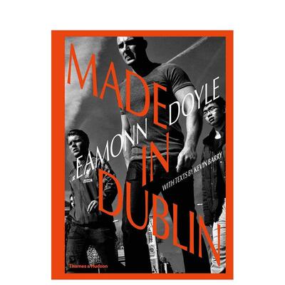 【现货】伊蒙·多伊尔:都柏林制造 Eamonn Doyle: Made In Dublin 原版英文摄影作品集图书