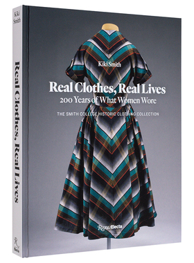 【预售】真实服装.真实生活：200 年来的女性穿着 Real Clothes， Real Lives : 200 Years of What Women Wore 英文时尚