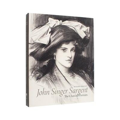 【现货】约翰·辛格·萨金特：炭笔肖像艺术 John Singer Sargent 王室成员 商业巨擘 文化名人 原版英文艺术画册画集 进口图书