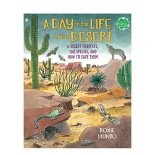【预 售】沙漠生活的一天：6个沙漠栖息地、108个物种以及如何拯救它们 A Day in the Life of the Desert 原版英文儿童绘本