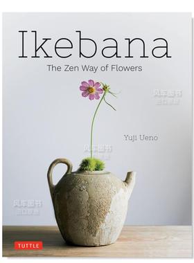 【现货】插花：禅宗的花道 Ikebana: The Zen Way of Flowers日文民艺 Yuji Ueno