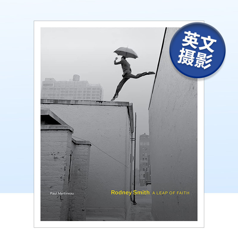 【现货】罗尼·史密斯：信仰之跃 Rodney Smith: A Leap of Faith 英文原版进口图书外版书籍摄影