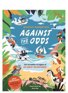 【现货】逆势而为：20 位伟大冒险家的惊人奋斗史 Against the Odds 原版英文儿童绘本