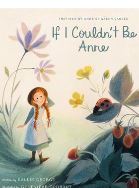 【现货】如果我不能成为安妮 IF I COULDN’T BE ANNE 原版英文儿童绘本图书书籍