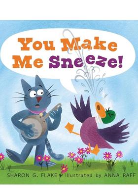 【预售】你让我打喷嚏！ You Make Me Sneeze! 原版英文儿童绘本