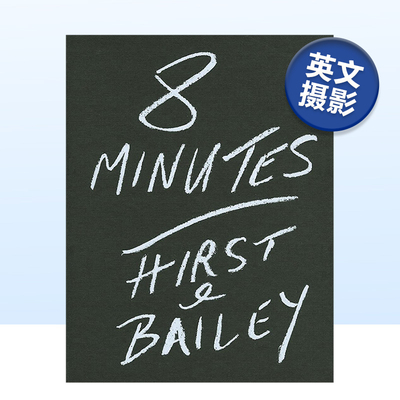【预售】大卫·贝利：8分钟 David Bailey: 8 Minutes: Hirst & Bailey 英文原版摄影作品集书籍摄影师专辑艺术画册