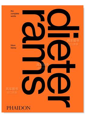 【预售】迪特·拉姆斯全集 Dieter Rams:The Complete Works 德国工业设计师 英文原版产品设计书籍艺术画册 王志弘 Klaus Klemp