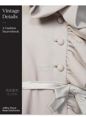【现货】(O)Vintage Details: A Fashion Sourcebook,复古细节:时尚资料大全英文时尚风格与历史 原版图书外版进口书籍