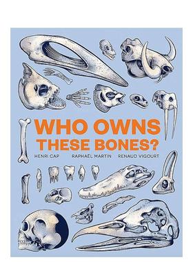 【现货】这些骨头是谁的？ Who Owns These Bones?  原版英文儿童趣味图书