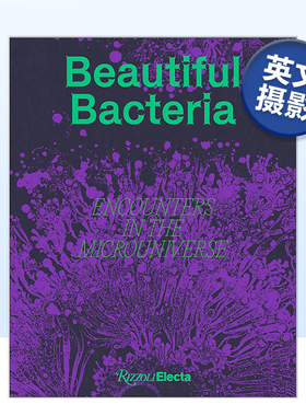 【预售】美丽的细菌：邂逅微宇宙 Beautiful Bacteria: Encounters in the Microuniverse 原版英文摄影