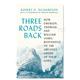 书籍 Three 原版 路：爱默生 Roads Rich 预 售 Back英文散文 三条来时 人生跌宕 Robert 梭罗和威廉·詹姆斯 图书进口外版