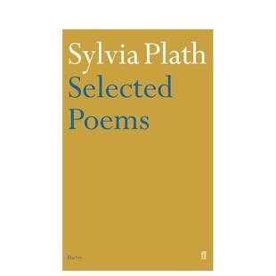 【预售】西尔维亚普拉斯 - 精选诗歌（费伯诗歌） Sylvia Plath - Selected Poems (Faber Poetry) 原版英文诗歌图书