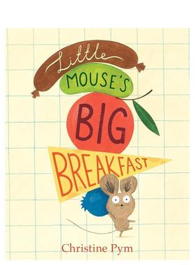 【现货】小老鼠大早餐 Little Mouses Big Breakfast 原版英文儿童绘本 进口图书