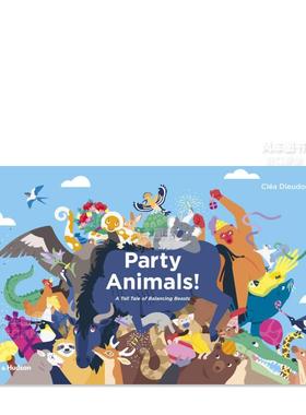 【现货】PARTY ANIMALS!，派对动物：平衡野兽的高潮故事英文儿童绘本 原版图书外版进口书籍