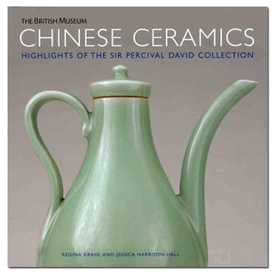 【现货】中国的陶瓷:珀西瓦尔·大维德爵士珍藏精选 Chinese Ceramics 英文原版瓷器艺术收藏画册书籍 大英博物馆出版