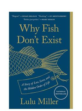 【预售】鱼不存在（美版） Image for Why Fish Don't Exist 原版英文文学传记 Lulu Miller露露·米勒 斯坦福建校校长图书书籍