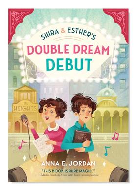 【预售】【美国出版人周刊年度童书】希拉和埃斯特的双重梦想首秀 Shira and Esther's Double Dream Debut英文青少年读物原版图