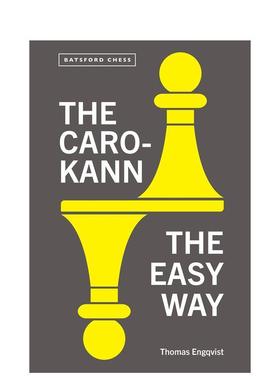 【预售】Caro-Kann the Easy Way 简单的卡罗-卡恩防御方法 英文生活综合 Thomas Engqvist图书