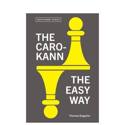 【预售】Caro-Kann the Easy Way 简单的卡罗-卡恩防御方法 英文生活综合 Thomas Engqvist图书