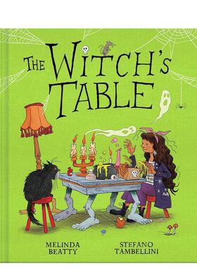 【现货】女巫的餐桌（趣味魔法绘本） Witch's Table (A Funny， Magical Picture Book for Kids) 原版英文儿童绘本图书