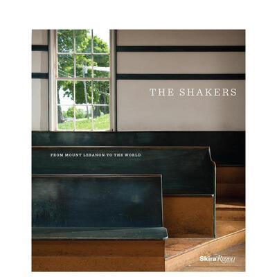 【预售】摇椅：从黎巴嫩山走向世界 The Shakers: From Mount Lebanon to the World 原版英文工业产品设计图书
