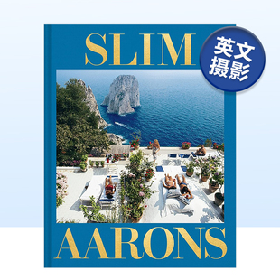 The Slim Aarons Collection Essential 预售 摄影师斯林姆·爱伦斯