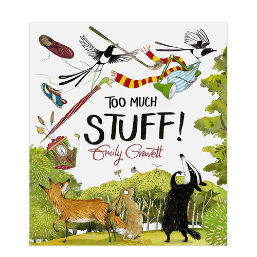 【预售】太多东西了Too Much Stuff 格林威奖得主Emily Gravett 3-6岁趣味自然故事绘本 英文原版 儿童英语早教启蒙 进口图书书籍