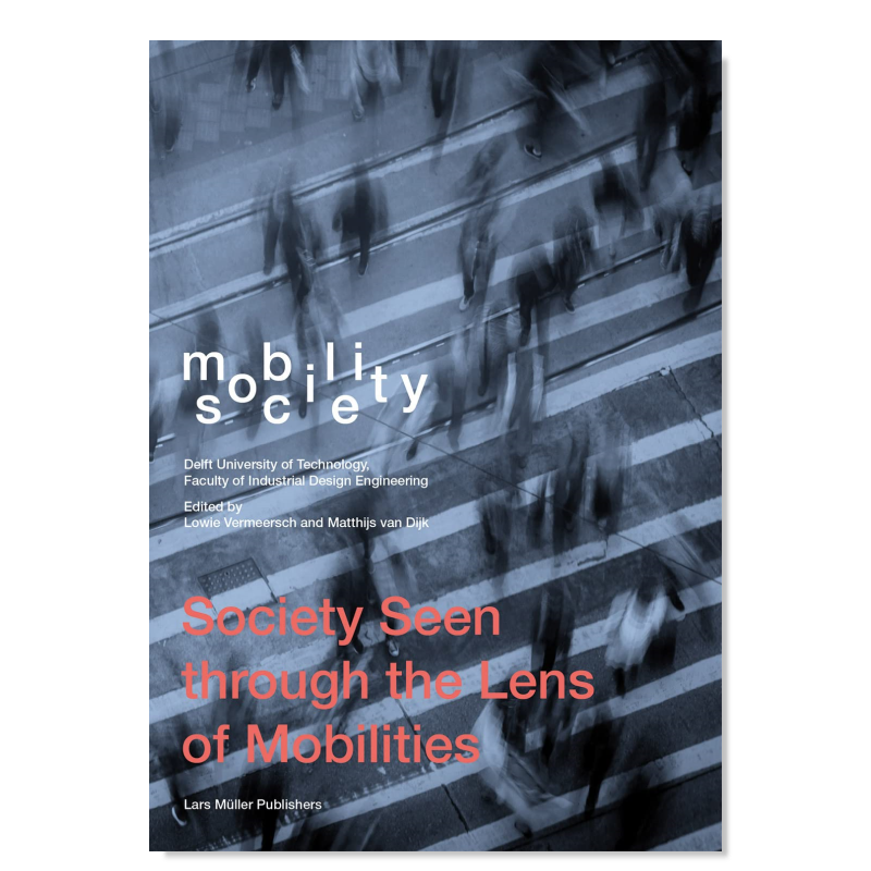 【预售】流动/社会： 从流动的视角看社会 Mobility Society: Society Seen Through the Lens of Mobilities 社会科学原版图书外