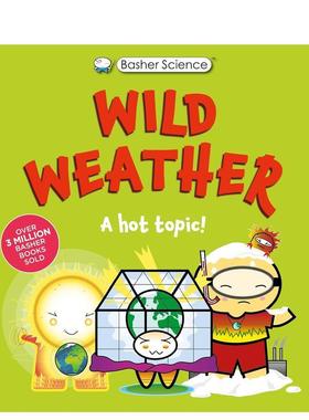 【预售】【好玩的科学书】极端天气：热门话题：真的太疯狂了！（平装） 【Basher Science】Wild Weather 原版英文儿童绘本图书
