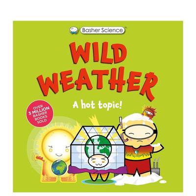 【预售】【好玩的科学书】极端天气：热门话题：真的太疯狂了！（平装） 【Basher Science】Wild Weather 原版英文儿童绘本图书