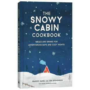 Cookbook 季 Snowy Cabin The 饮食指南菜谱 节专属料理菜式 插画图集 雪地小屋食谱 现货 Marnie 英文原版 Hanel书籍进口