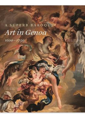 【预售】精湛的巴洛克风格：热那亚艺术 1600-1750 A Superb Baroque: Art in Genoa, 1600–1750英文外国美术原版图书外版进口书