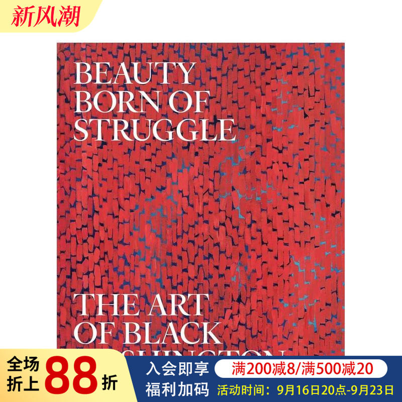 【预售】奋斗之美:黑华盛顿的艺术 Beauty Born of Struggle: The Art of Black Washington 原版英文艺术画册画集图书书籍