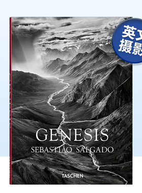 塞巴斯提奥 • 萨尔加多摄影集:创世纪 Sebastião Salgado Genesis 黑白纪实摄影作品集艺术画册TASCHEN原版进口图书可单拍