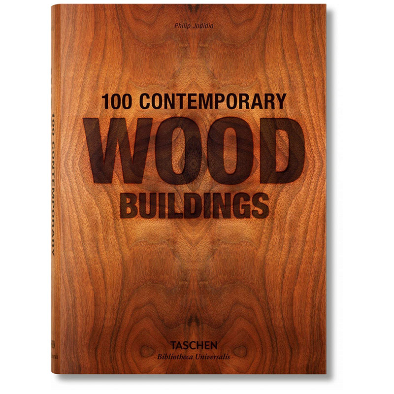 【预售】100座当代木结构建筑 100 Contemporary Wood Buildings 英文原版木材建筑与室内设计进口艺术画册 Taschen建筑设计书籍