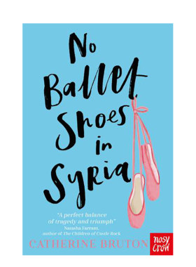 【现货】叙利亚没有芭蕾舞鞋 No Ballet Shoes in Syria 英文原版儿童知识科普进口图书青少年英语读物课外阅读 Catherine Bruton