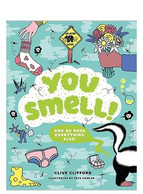【现货】你闻起来！ You Smell!:(and so does everything else) 原版英文儿童趣味图书