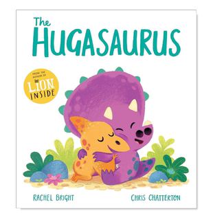 【现货】爱抱抱的小恐龙 The Hugasaurus英文儿童绘本原版图书外版进口书籍 Rachel Bright,Chris Chatterton