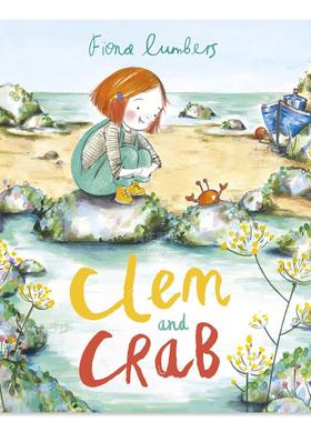 【预售】克莱姆和螃蟹 【Fiona Lumbers】Clem and Crab  英文原版进口外版图书
