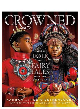 【预售】CROWNED: Magical Folk and Fairy Tales from the Diaspora，加冕：来自移民社群的童话和神奇民间故事图书