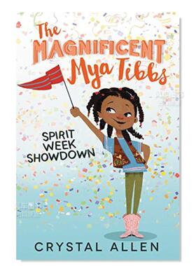 【现货】华丽的米亚提布斯:精神周摊牌 Magnificent Mya Tibbs: Spirit Week Showdown, The英文儿童原版图书外版进口书籍Allen,