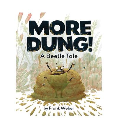【现货】迪士尼 更多粪便 More Dung! 英文原版儿童人际交往能力培养友谊绘本图画书7-9岁英语早教启蒙认知读物 Weber  Frank