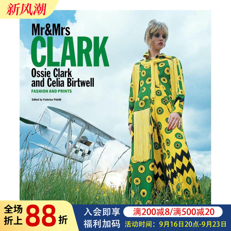 【现货】Clark夫妇:Ossie Clark&Celia Birtwell.时尚与印花 1965–1974 Mr & Mrs Clark 原版英文时尚设计进口图书