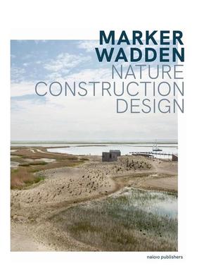 【预售】Marker Wadden - 自然、建筑、设计 Marker Wadden - Nature， Building， Designing 原版英文建筑设计图书